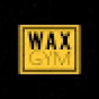 WAX GYM