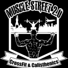 MUSCLE STREET 2.O